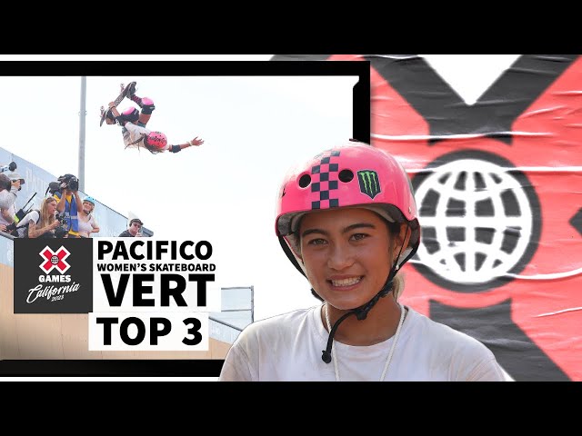 Pacifico Women’s Skateboard Vert: TOP 3 | X Games California 2023