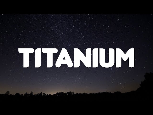 Titanium (Lyrics) David Guetta ft. Sia | Selena Gomez, Marshmello, Charlie Puth ft . Selena Gomez