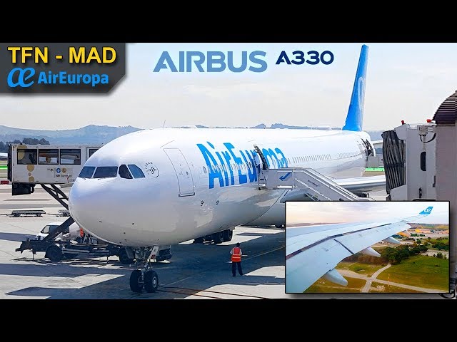 TRIP REPORT | Air Europa | Airbus A330-200 | Tenerife-Los Rodeos - Madrid