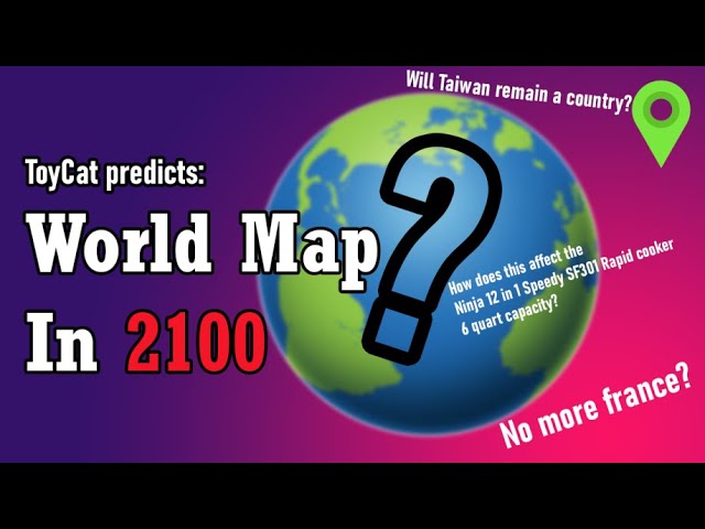 This Is The World Map But In 2100
