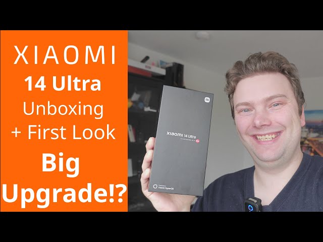 Xiaomi 14 Ultra (🇨🇳 Variant) Unboxing + First Look