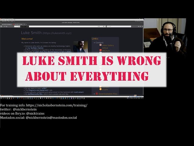 Luke Smith is Wrong about everything