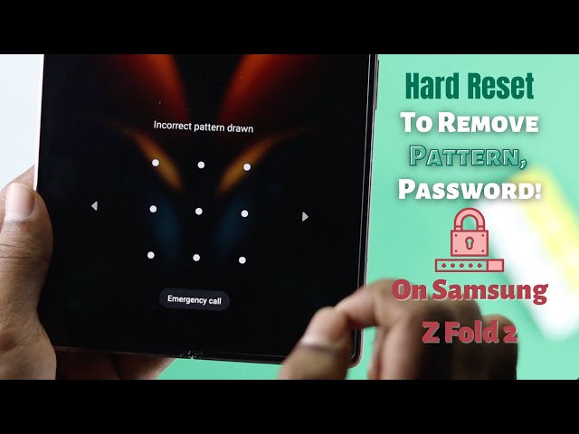 Samsung Galaxy Z Fold: How To Hard Reset to Remove PIN, Pattern, Fingerprint, Password [Without PC]