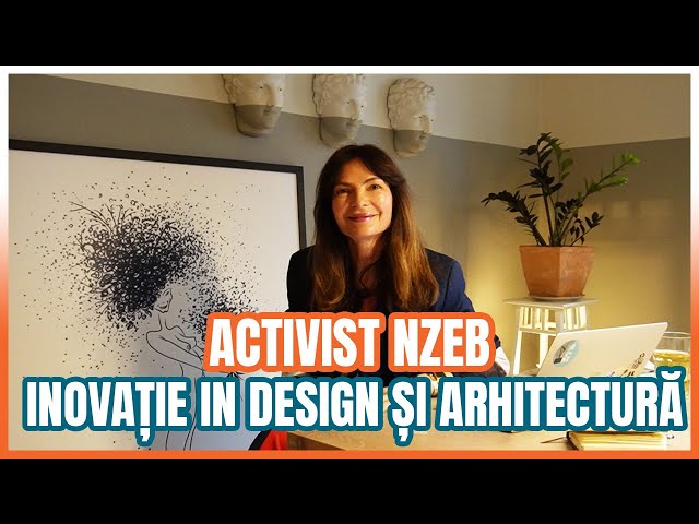 Activist nZEB -Alina Vîlcu. Sustenabilitate, implicare și inovație în arhitectură și design #6