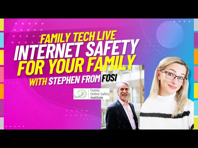 Internet Safety Tips for your Family with FOSI