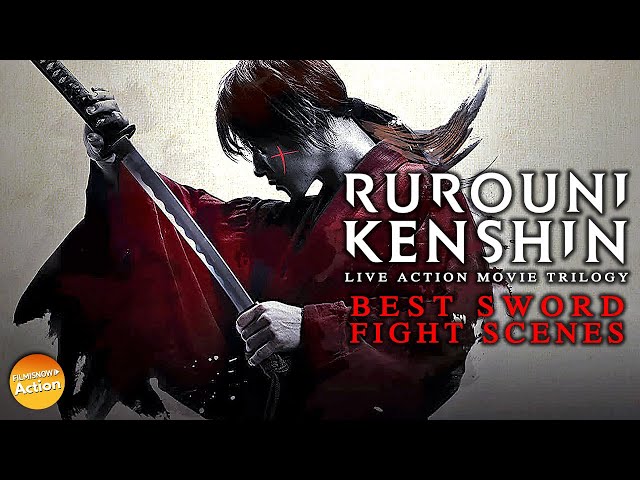 RUROUNI KENSHIN Live Action Movie Trilogy | BEST SWORD FIGHT SCENES