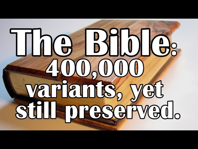 What you NEED to know about the "400,000 VARIANTS" in the Bible!  Evidence for the Bible pt15