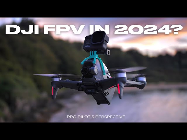 Why I Still Fly the DJI FPV Drone in 2024