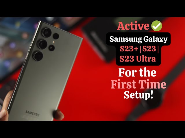 How to Set Up Samsung Galaxy S23 Ultra First Time! [Beginners]