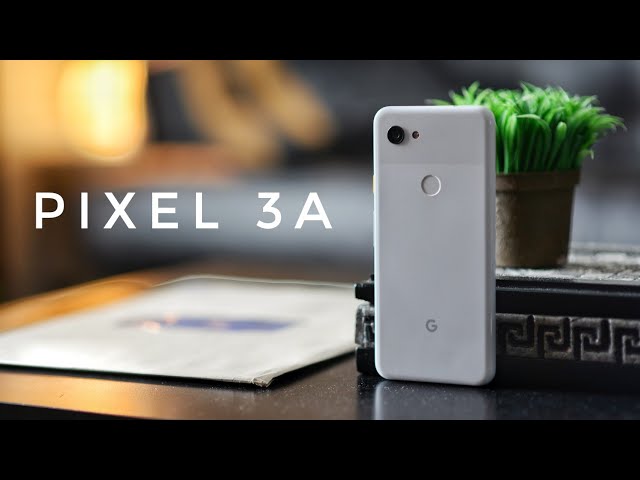 Pixel 3A (long term review): Great experience but cheaper!
