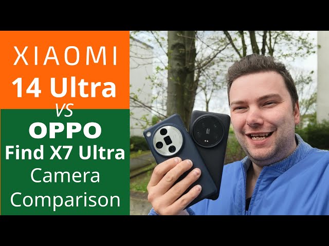 Xiaomi 14 Ultra vs Oppo Find X7 Ultra - Duel of the Ultras - Which one is camera champ supreme