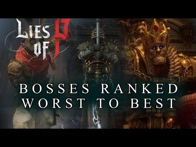 Lies of P Bosses Ranked from Worst to Best
