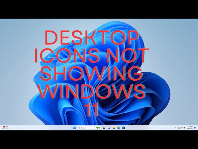 How to fix Desktop Icons not Showing Windows 11