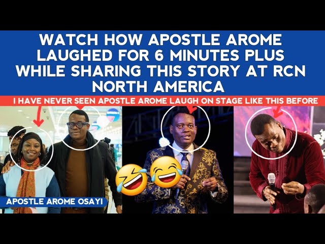 WATCH HOW APOSTLE AROME LAUGHED FOR 6 MINUTES PLUS WHILE SHARING THIS STORY AT RCN NORTH AMERICA