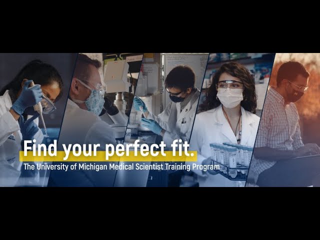 Find Your Perfect Fit in the Medical Scientist Training Program at University of Michigan