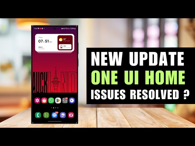 New UPDATE for ONE UI HOME ! Widget & Home UP issues FIXED?