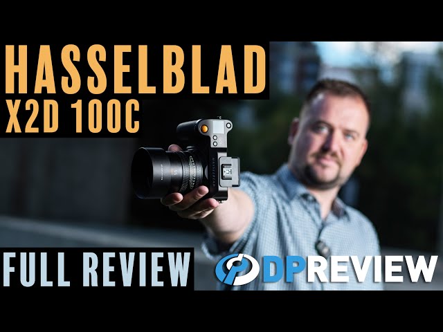 Hasselblad X2D 100C Review