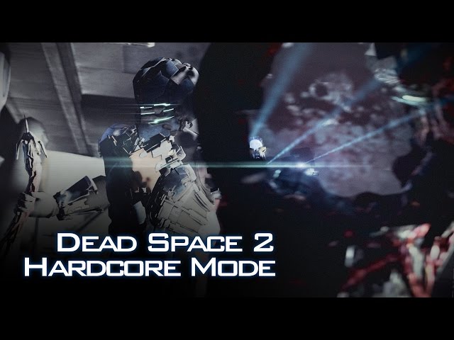 Dead Space 2: Hardcore Mode