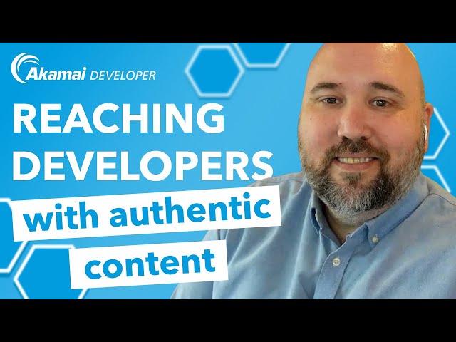 Reaching Developers with Authentic Content | Developer's Edge S3