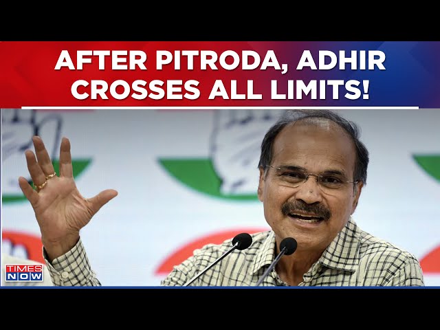After Sam Pitroda, Now Adhir Ranjan Chowdhury Crosses All Limits, Will Congress Take Any Action?