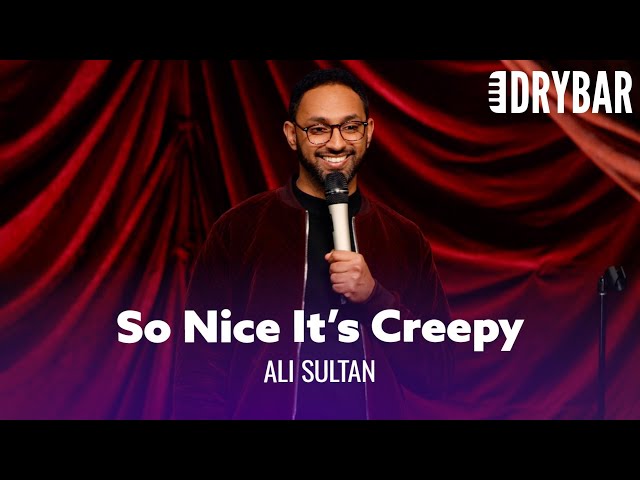 The Nicest People Are Super Creepy. Ali Sultan - Full Special