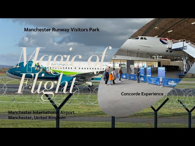 Manchester Airport Runway Visitors Park I Manchester International Airport I Manchester I  2024