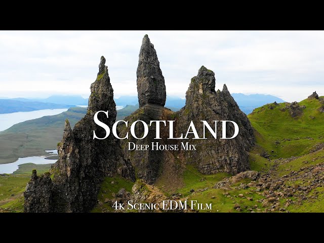 Scotland + Deep House Mix - 4K Scenic Film With EDM Music