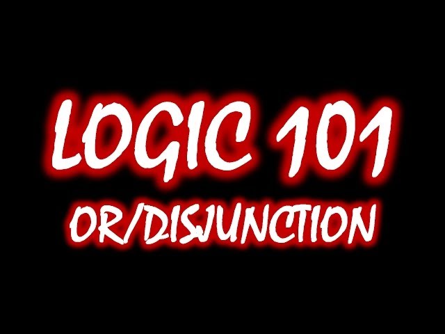 Logic 101 (#6): OR/Disjunction