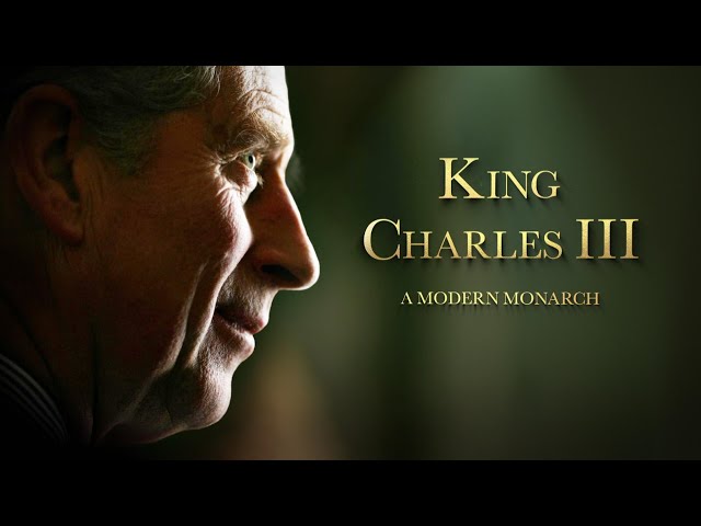 King Charles III: A Modern Monarch