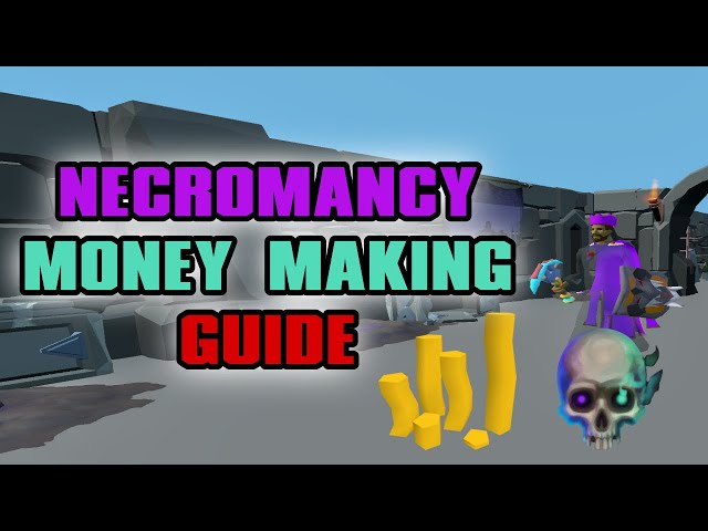 RuneScape Necromancy Money Making Guide