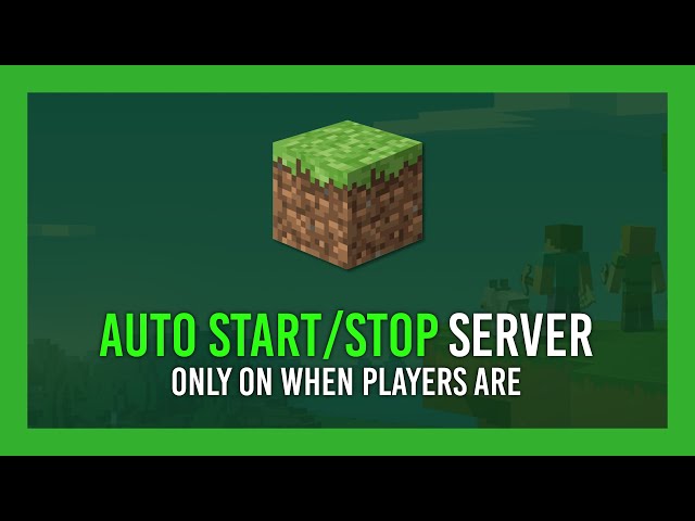 Minecraft: Auto start/stop server when players connect | SleepingServerStarter