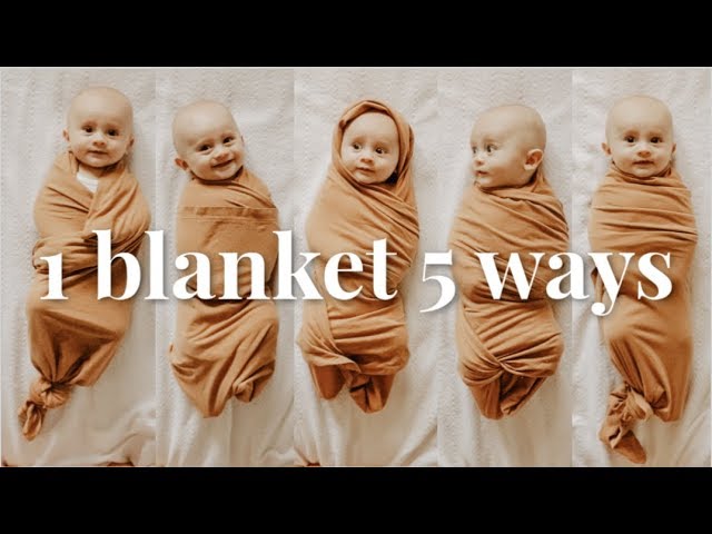 HOW TO SWADDLE A BABY 5 DIFFERENT WAYS