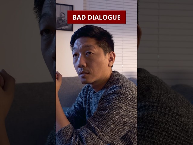 Bad dialogue Vs Good dialogue