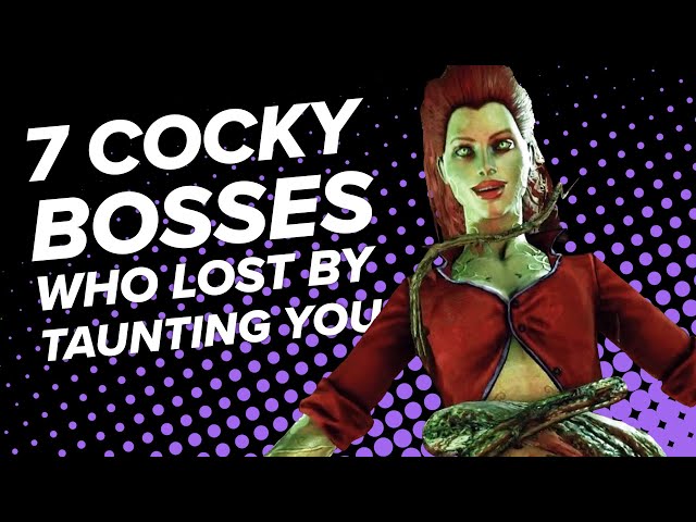 7 Cocky Bosses Who Would Be Unkillable if They Didn't Stop to Taunt You
