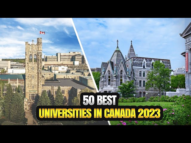 Top 50 Best Universities in Canada 2023