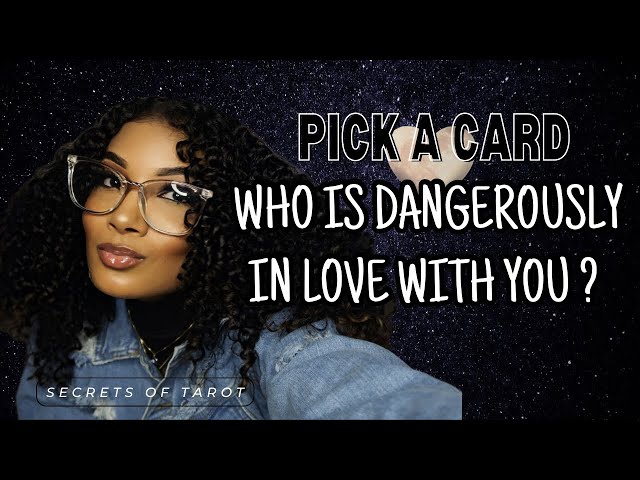 🔮PICK A CARD-🔥WHO IS DANGEROUSLY IN LOVE WITH YOU🔥? (Raw/Uncut)      #tarotreading❤️‍🔥#tarot