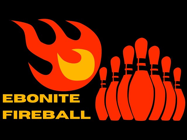 EBONITE FIREBALL BOWLING BALL REVIEW (TWO TESTERS)