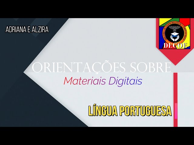 Materiais Digitais - Língua Portuguesa