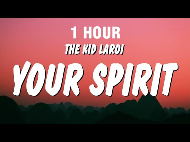 [1 HOUR] The Kid LAROI - WHERE DOES YOUR SPIRIT GO? (Lyrics)