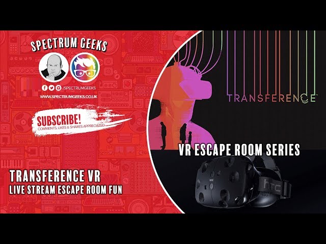 Goose Bumps in the Transference Escape Room - KatLoco + HTC VIVE (not monitoring chat as in VR)