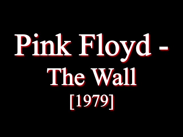 Pink Floyd - The Wall [Full Album]