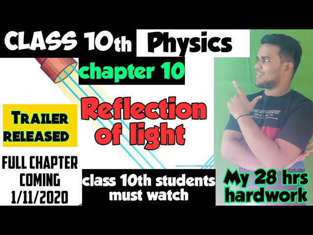 Chapter 10- Reflection of light (trailer released)/ class 10th/ unique content for cbse/icse board.