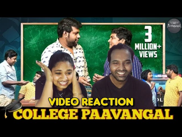 College Paavangal  | Parithabangal Video Reaction | Gopi | Sudhakar | Tamil Couple Reaction