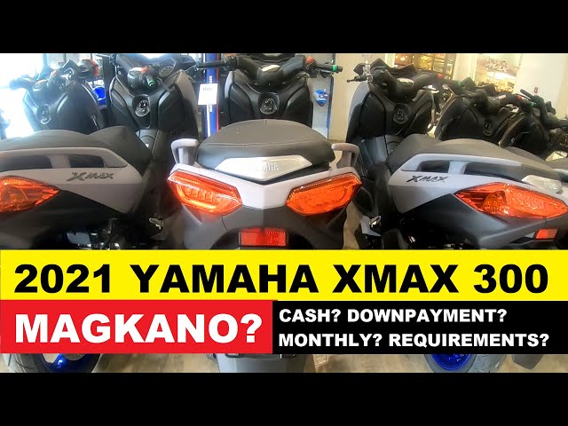 2021 Yamaha XMAX 300 Magkano installment? | MotoKem