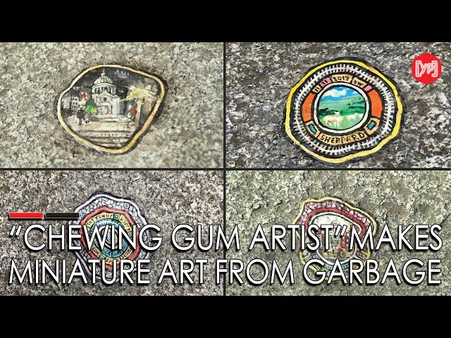"Chewing gum artist" makes miniature art from garbage