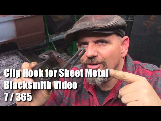 Clip Hook for Sheet Metal Blacksmith Video 7 of 365