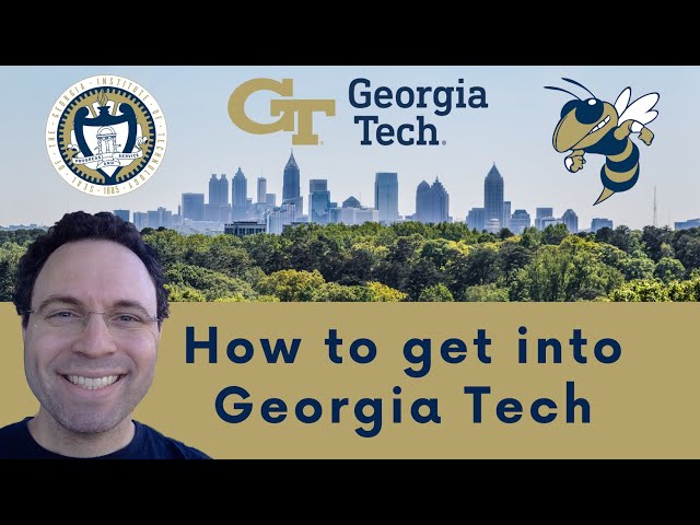 How to get into Georgia Tech