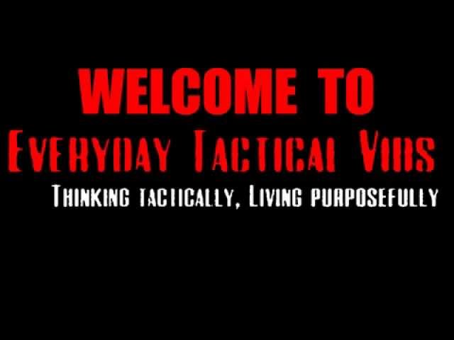 Everyday Tactical Vids on YouTube