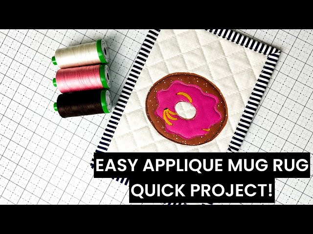 Easy and quick, quilted raw edge applique mug rug project + EASY BINDING HACK!