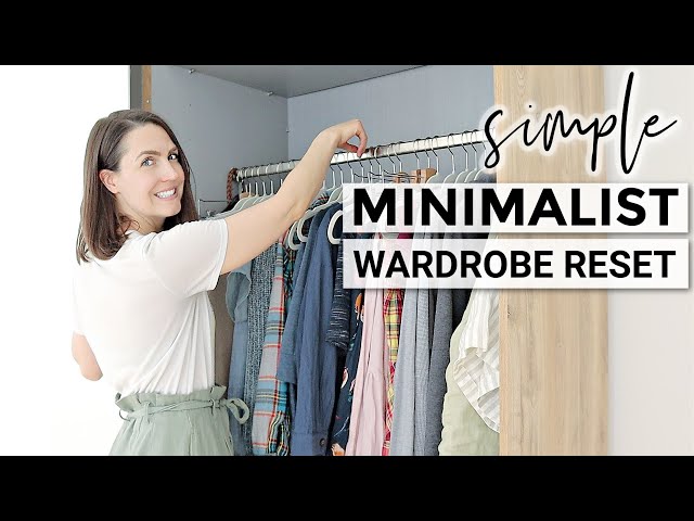 How to RESET Your Wardrobe | 7-Step Closet Declutter Routine to Make Life Easier | MINIMALIST